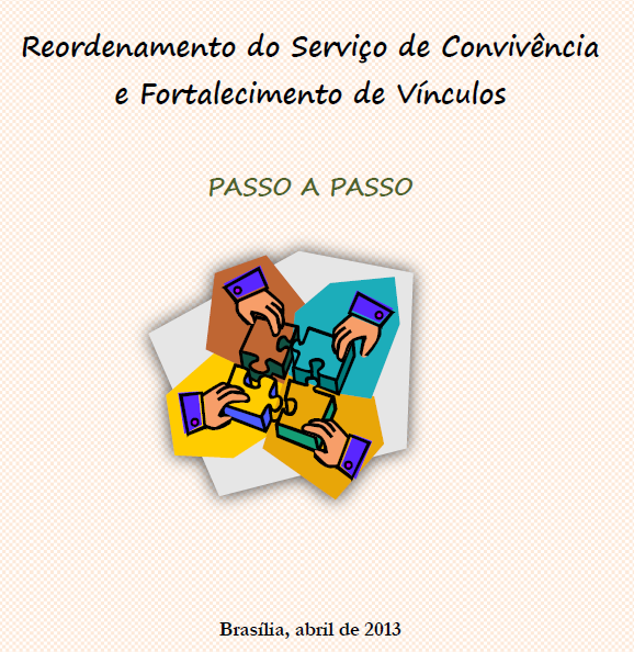 Passo a passo do Reordenamento do Serviço de Convivência e Fortalecimento de Vínculos – SCFV