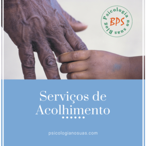 Acolhimento Crianças e Adolescentes 